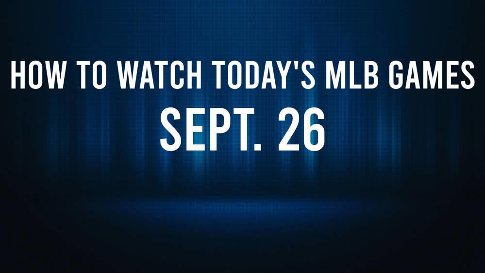 How to Watch MLB Baseball on Thursday, Sept. 26: TV Channel, Live Streaming, Start Times