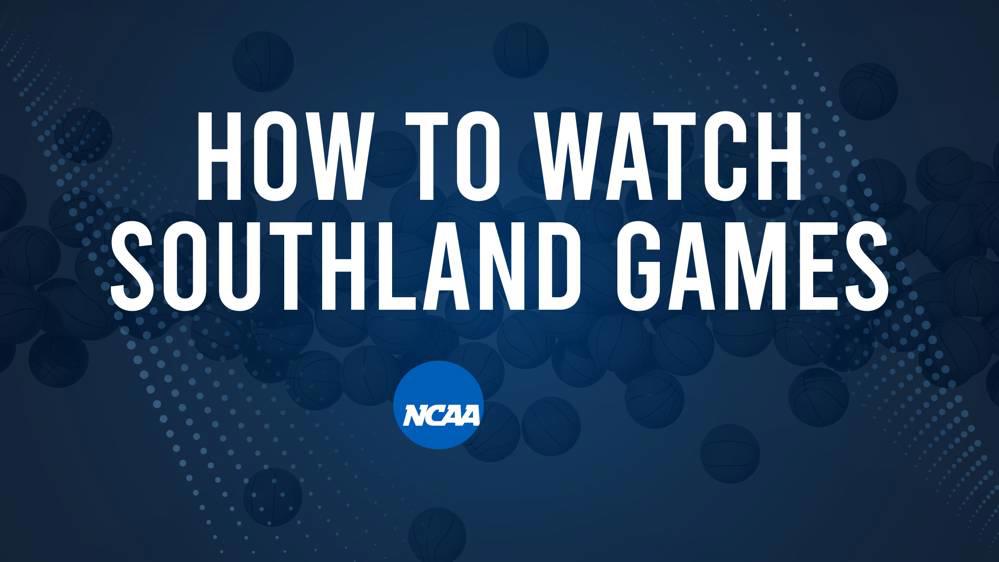 How to Watch Southland College Basketball Games - Friday, November 15