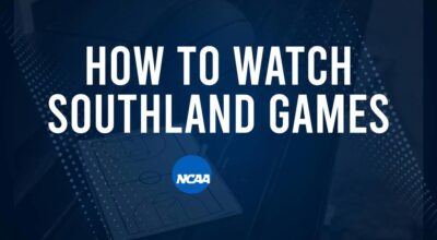 How to Watch Southland College Basketball Games - Friday, November 22